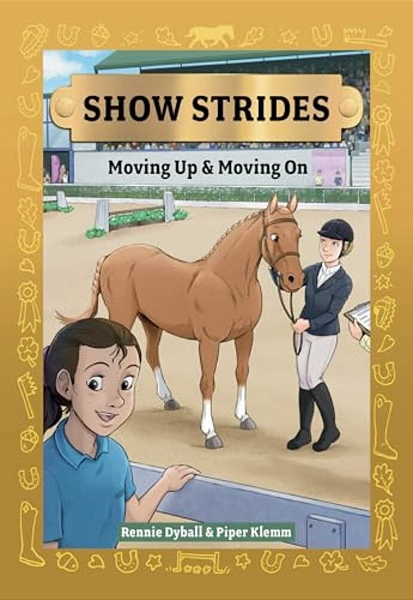 Show Strides Vol. 3: Moving Up & Moving On Volume 3-..