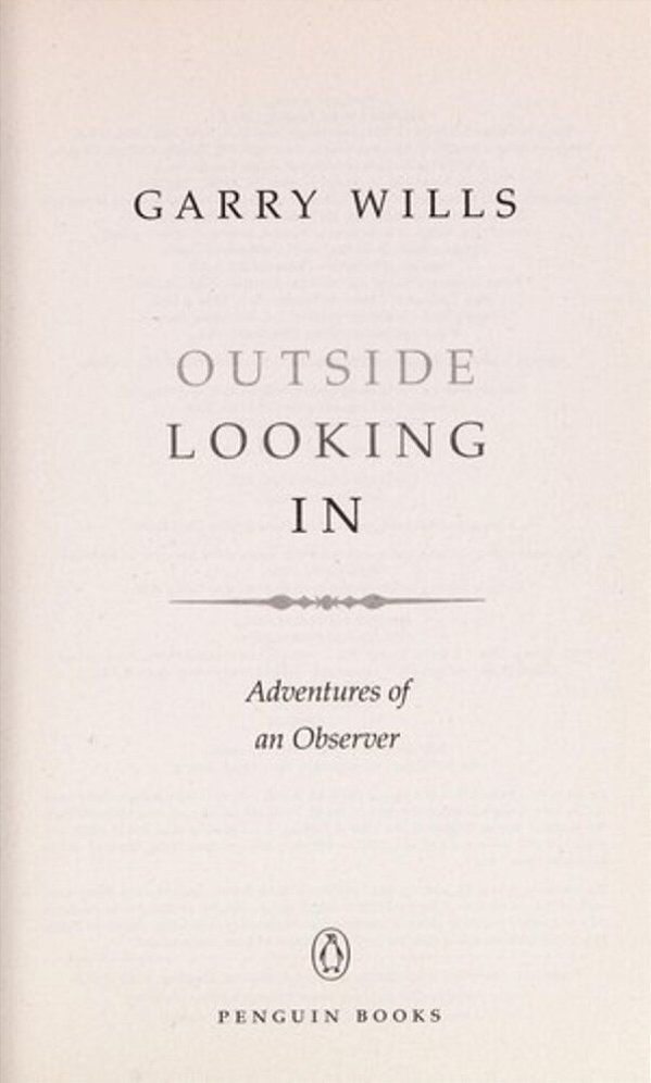 Outside Looking In: Adventures Of An Observer-..