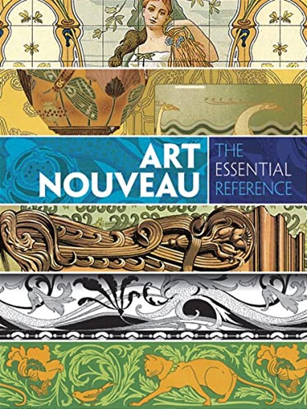 Art Nouveau: The Essential Reference-..