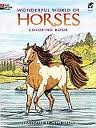 Wonderful World Of Horses Coloring Book-..