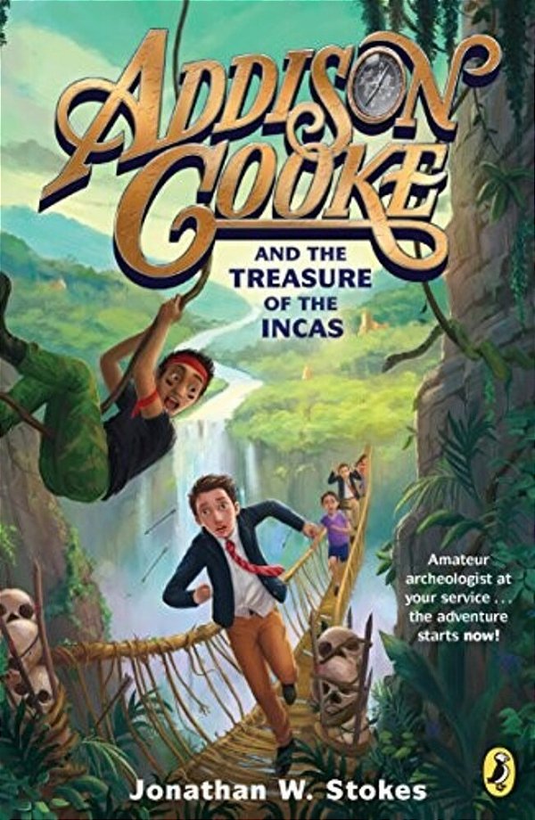 Addison Cooke And The Treasure Of The Incas-..