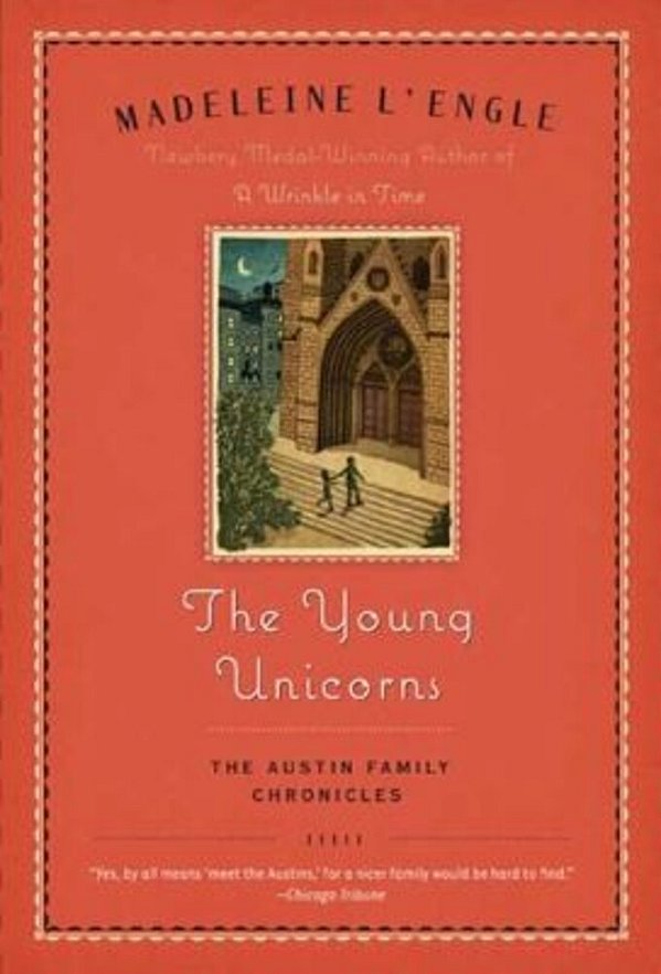 The Young Unicorns: Book Three Of The Austin Family Chronicles-..