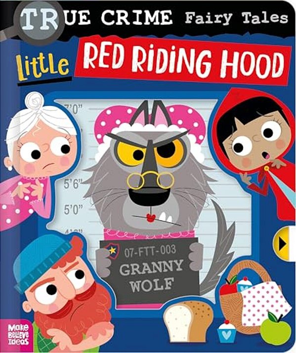 True Crime Fairy Tales Little Red Riding Hood-..