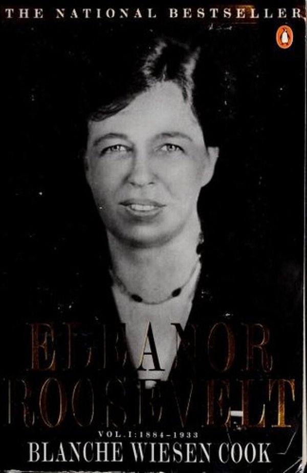 Eleanor Roosevelt: Volume One, 1884-1933-..