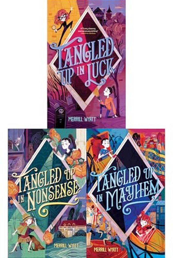 The Tangled Mysteries Collected Set: Tangled Up In Luck; Tangled Up In Nonsense; Tangled Up In Mayhem-..