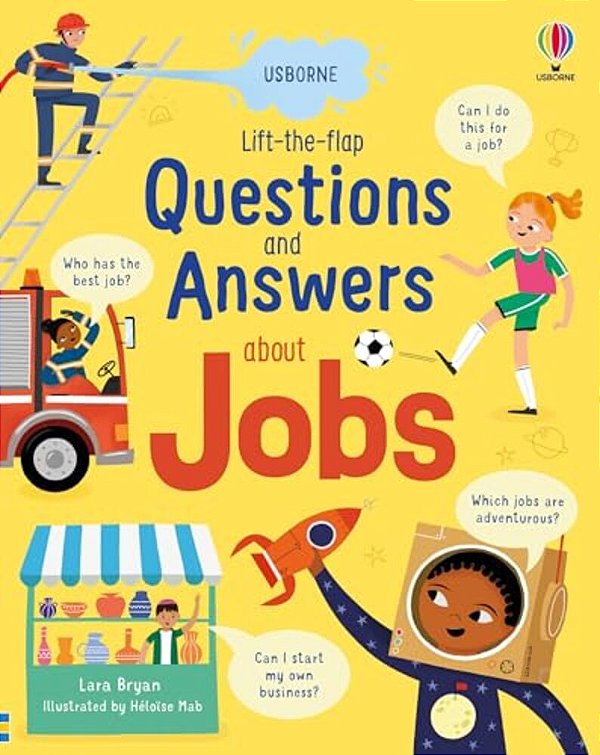 Lift-The-flap Questions And Answers About Jobs-..
