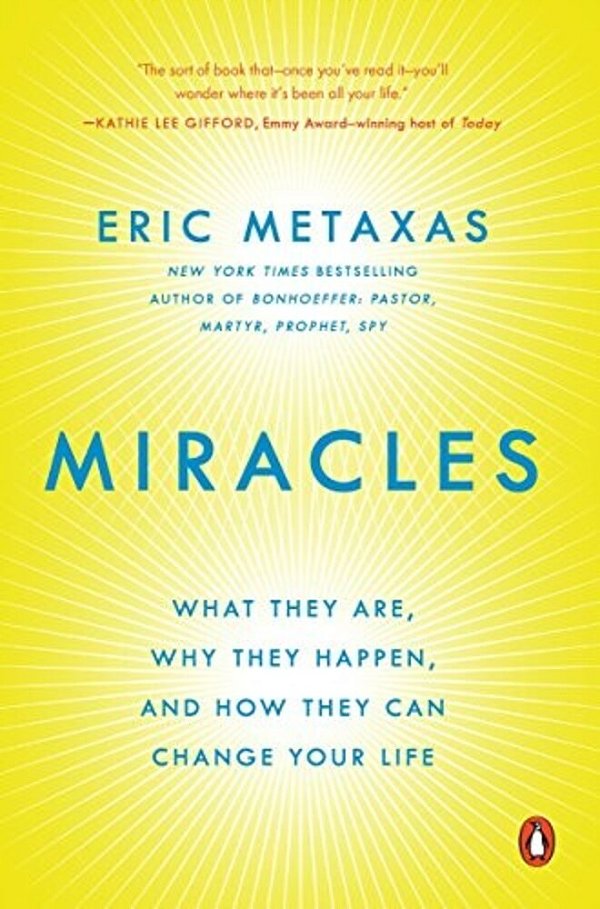 Miracles: What They Are, Why They Happen, And How They Can Change Your Life-..