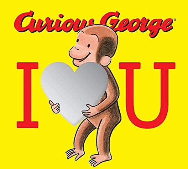 Curious George: I Love You Board Book With Mirrors-..