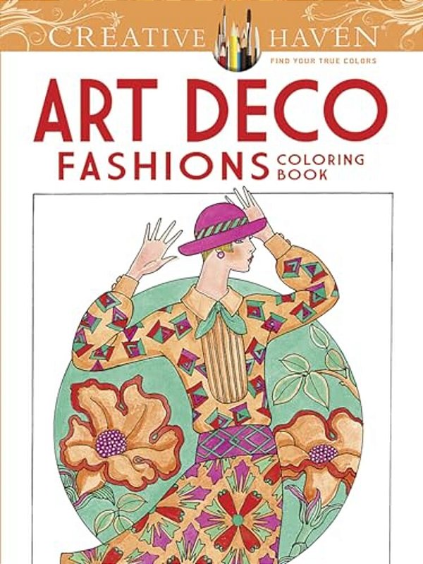 Creative Haven Art Deco Fashions Coloring Book-..