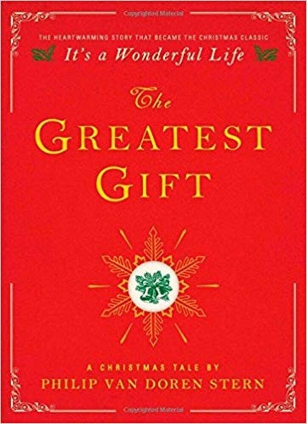 The Greatest Gift: A Christmas Tale-..