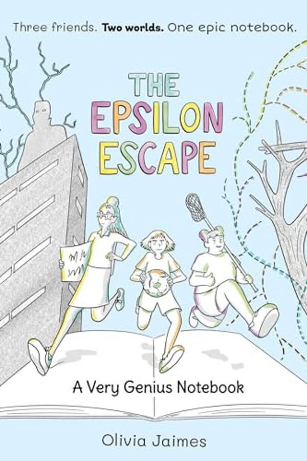 The Epsilon Escape: A Very Genius Notebook Volume 2-..
