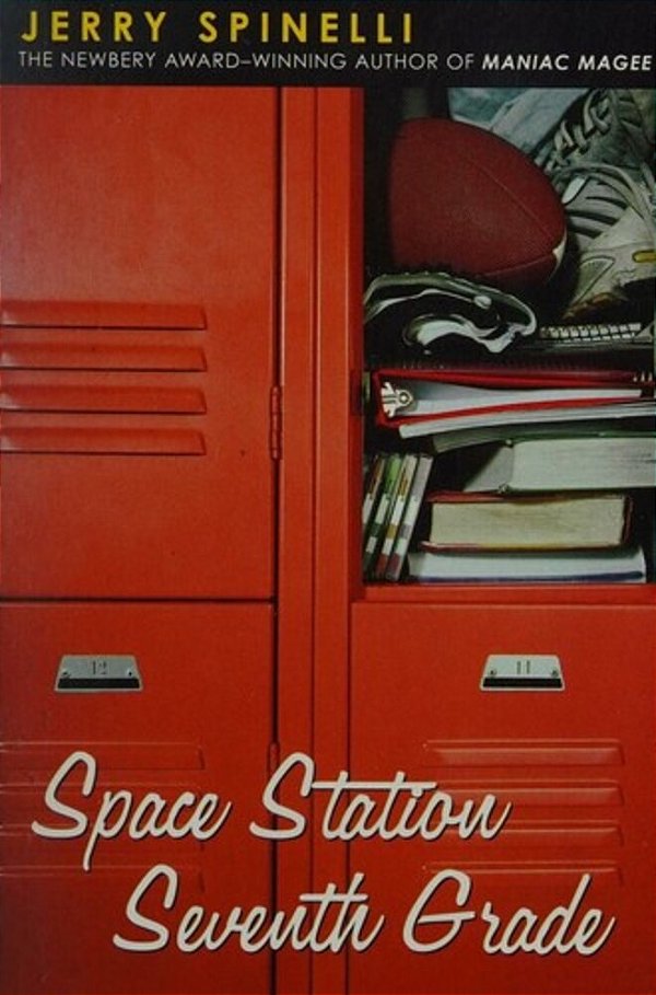 Space Station Seventh Grade: The Newbery Award-Winning Author Of Maniac Magee-..