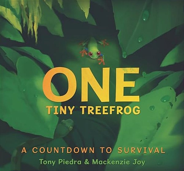 One Tiny Treefrog: A Countdown To Survival-..