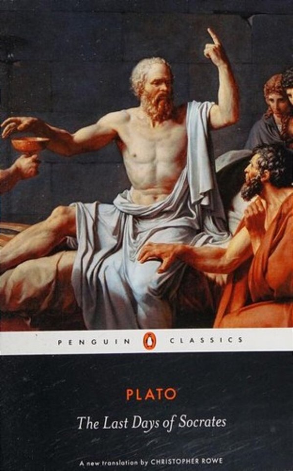 The Last Days Of Socrates: Euthyphro, Apology, Crito, Phaedo-..