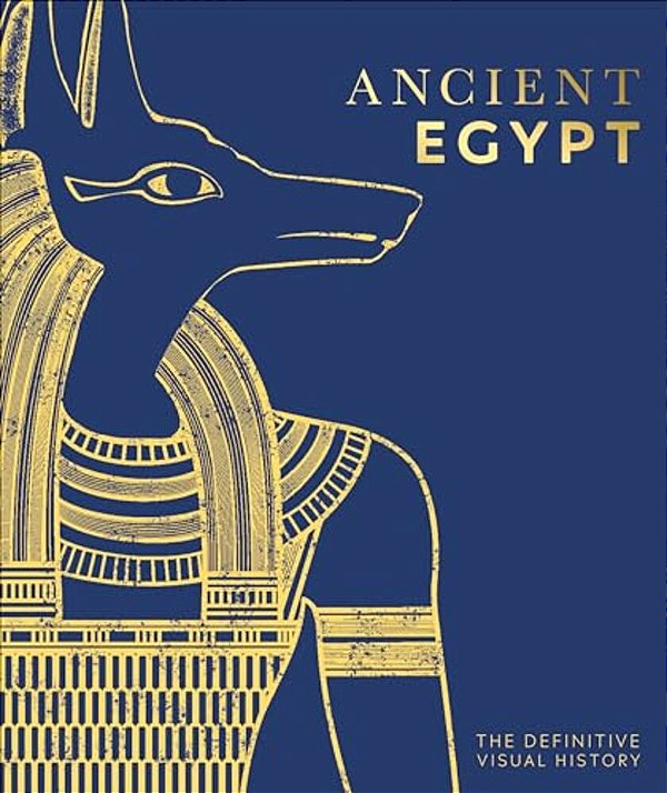 Ancient Egypt: The Definitive Visual History-..
