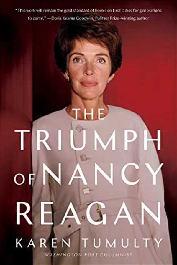 The Triumph Of Nancy Reagan-..