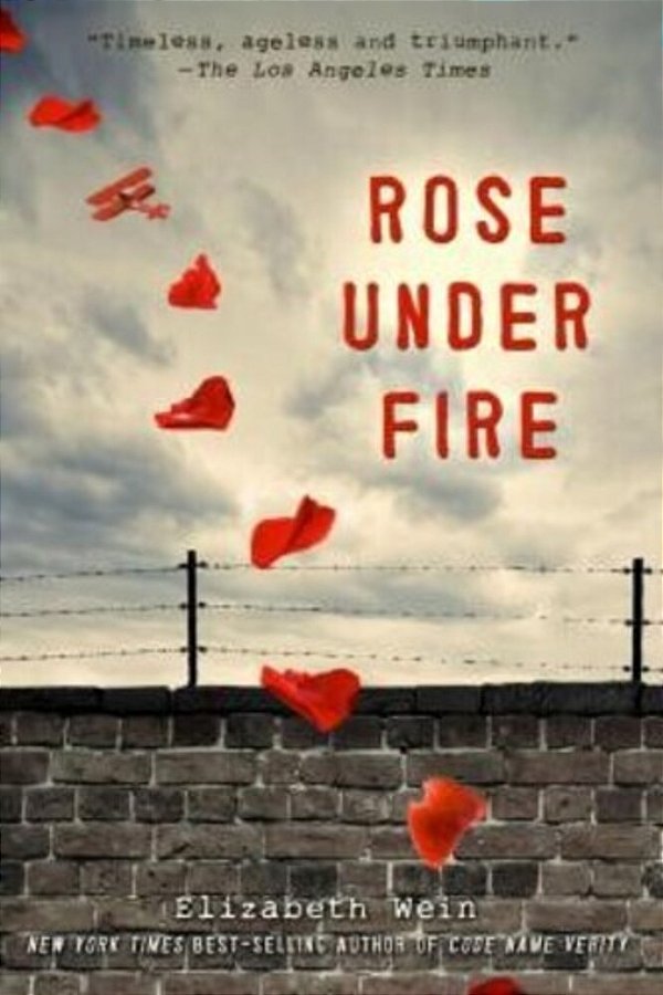Rose Under Fire-..