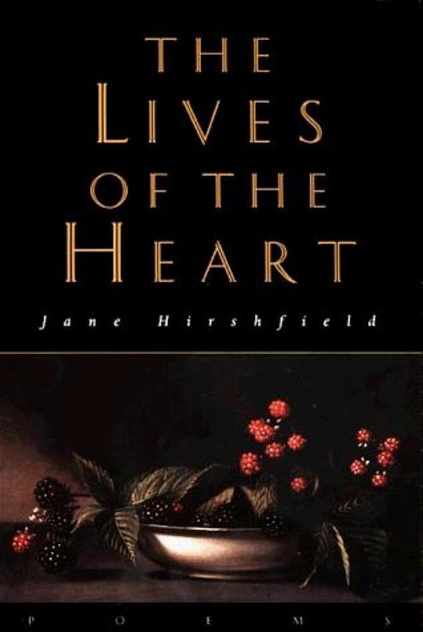 The Lives Of The Heart: Poems-..