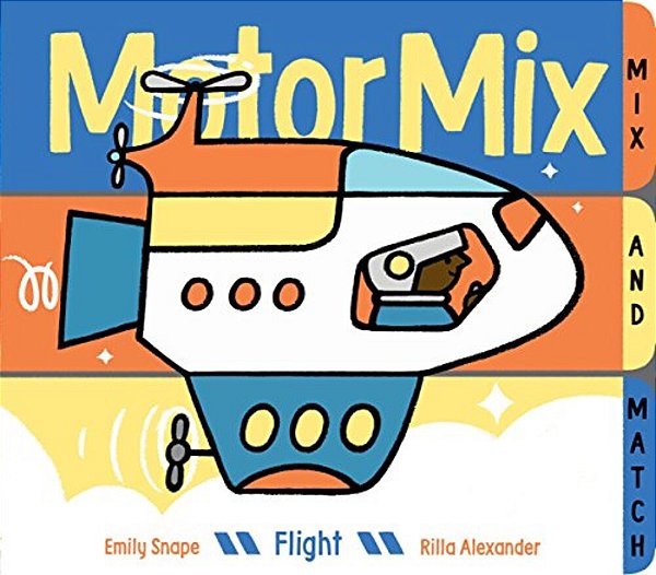 Motor MIX: Flight: (Interactive Children's Books, Transportation Books For Kids)-..