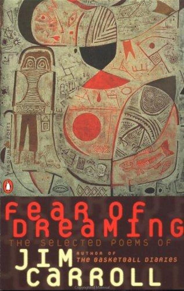Fear Of Dreaming: The Selected Poems-..