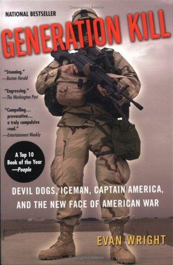 Generation Kill: Devil Dogs, Iceman, Captain America And The New Face Of American War-..