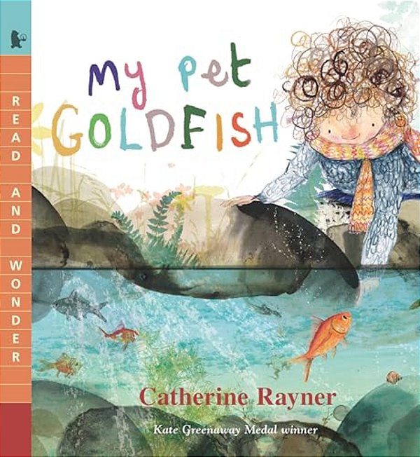 My Pet Goldfish: Read And Wonder-..