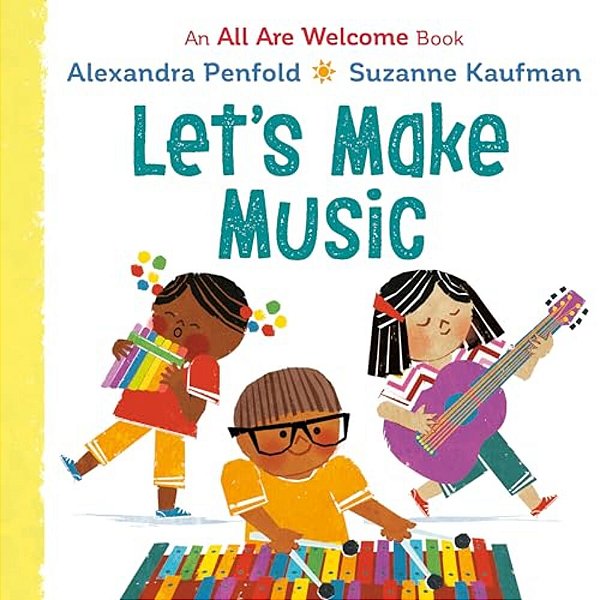 Let's Make Music (An All Are Welcome Board Book)-..