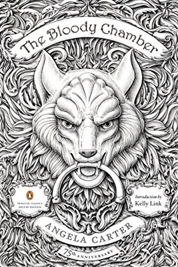 The Bloody Chamber: And Other Stories: 75Th-Anniversary Edition (Penguin Classics Deluxe Edition)-..