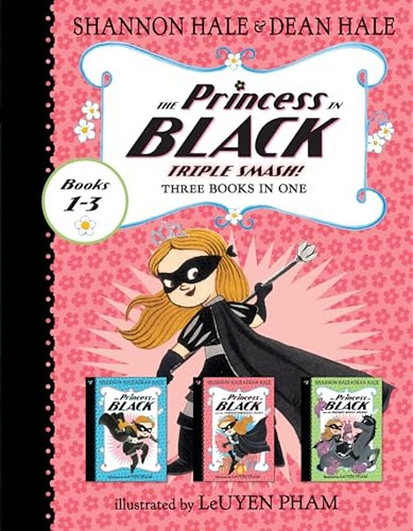 The Princess In Black Triple Smash!: 3 Books In 1-..