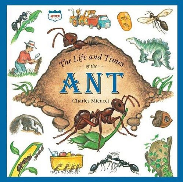 The Life And Times Of The Ant-..