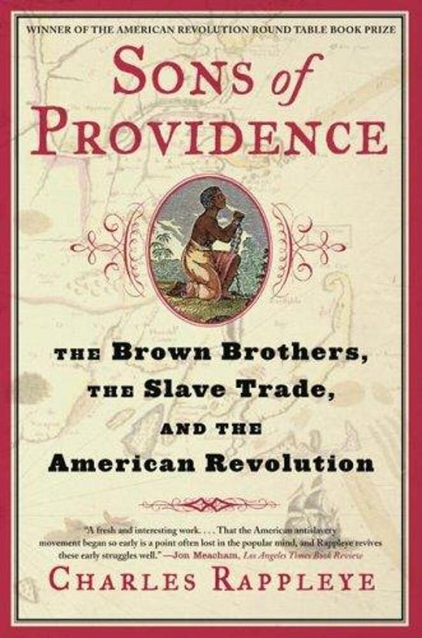 Sons Of Providence: The Brown Brothers, The Slave Trade, And The American Revolution-..