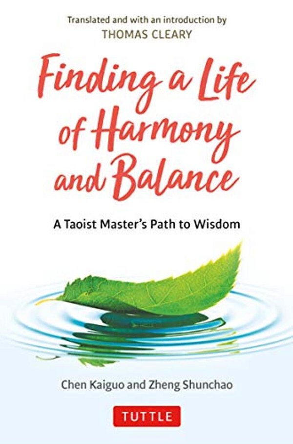 Finding A Life Of Harmony And Balance: A Taoist Master's Path To Wisdom-..