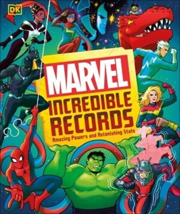 Marvel Incredible Records: Amazing Powers And Astonishing Stats-..