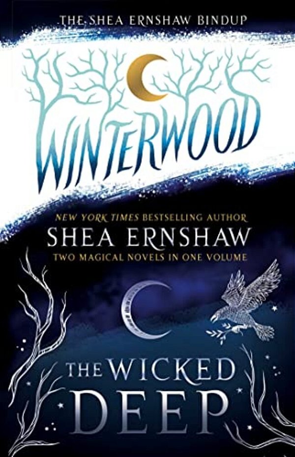 The Shea Ernshaw Bindup: The Wicked Deep; Winterwood-..