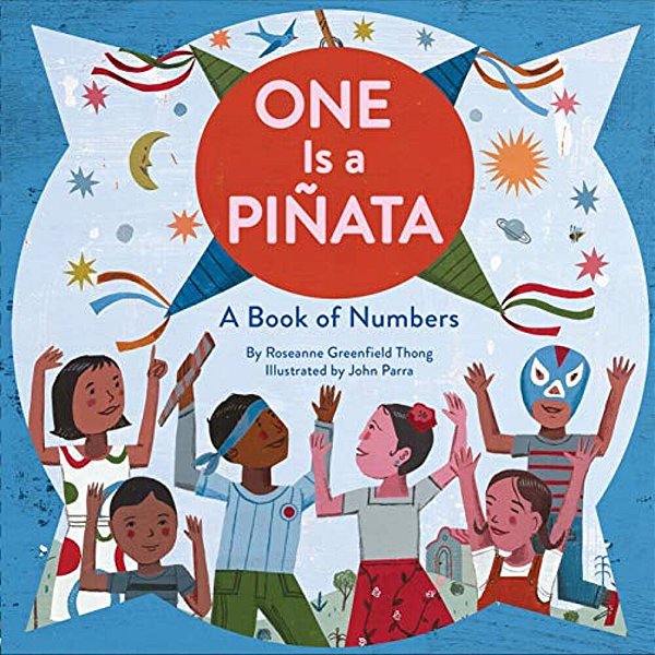One Is A Pinata: A Book Of Numbers-..