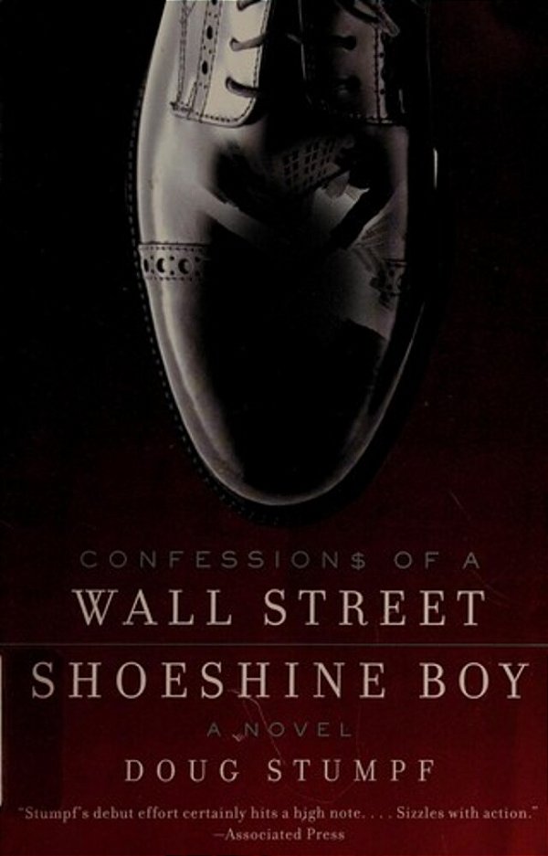 Confessions Of A Wall Street Shoeshine Boy-..