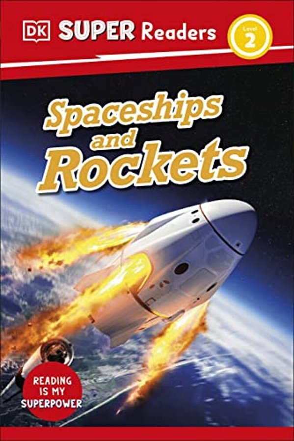 Dk Super Readers Level 2 Spaceships And Rockets-..