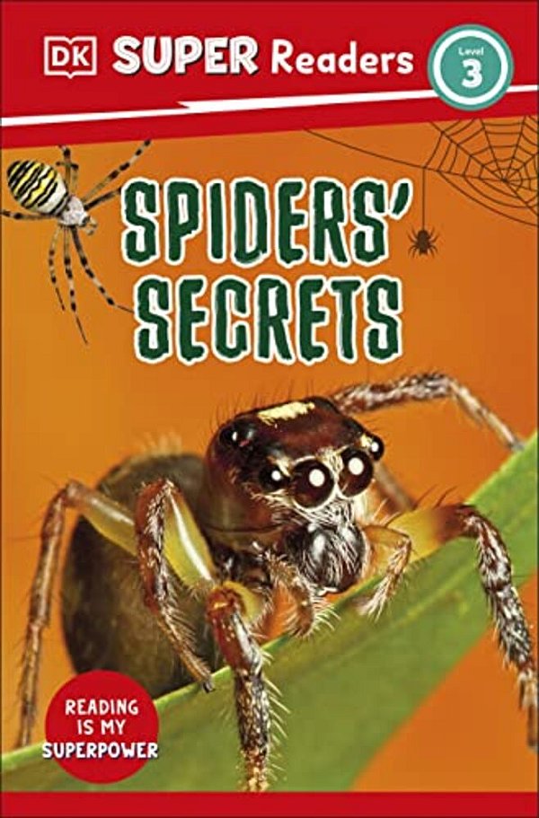 Dk Super Readers Level 3 Spiders' Secrets-..