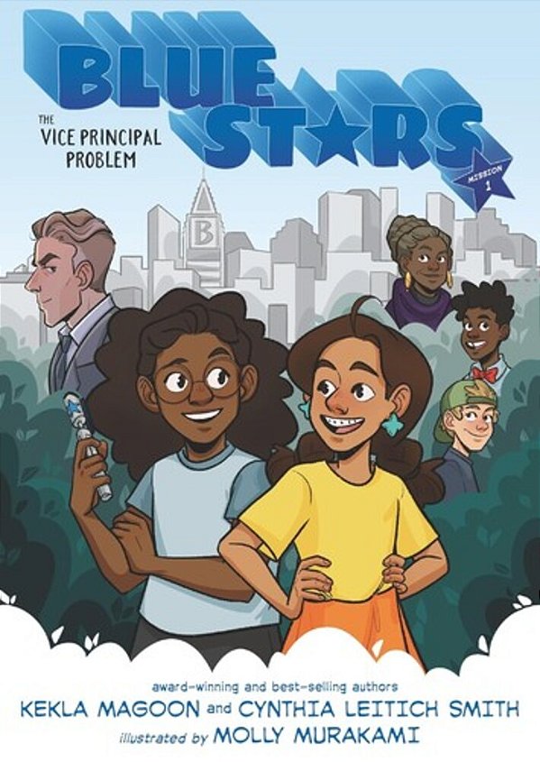 Blue Stars: Mission One: The Vice Principal Problem: A Graphic Novel-..