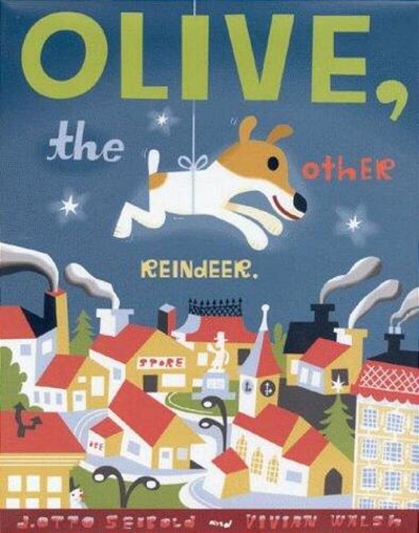 Olive, The Other Reindeer: A Christmas Story Deluxe Edition!-..