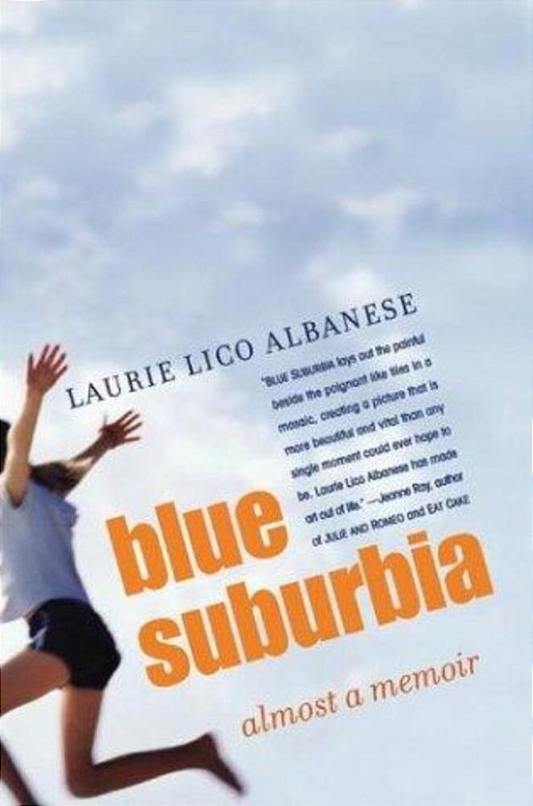 Blue Suburbia: Almost A Memoir-..