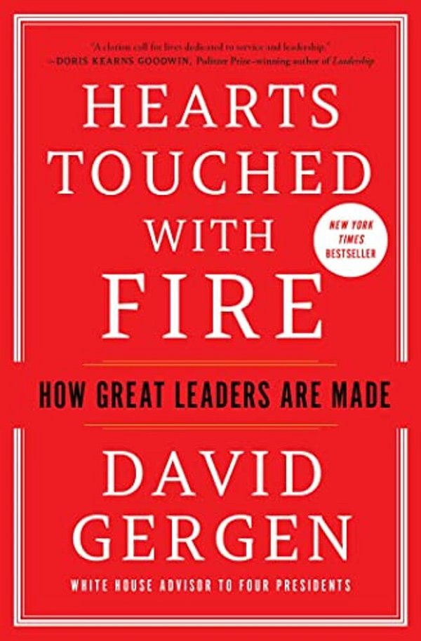 Hearts Touched With Fire: How Great Leaders Are Made-..