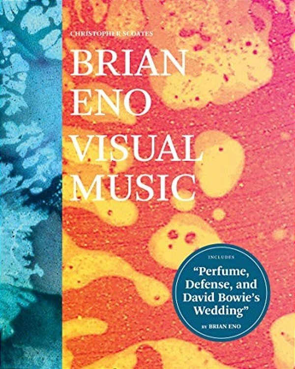 Brian Eno: Visual Music: (Art Books For Adults, Coffee Table Books With Art, Music Books)-..
