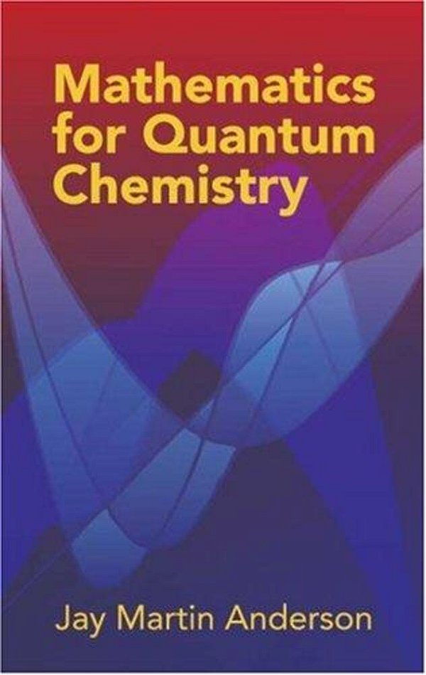 Mathematics For Quantum Chemistry-..