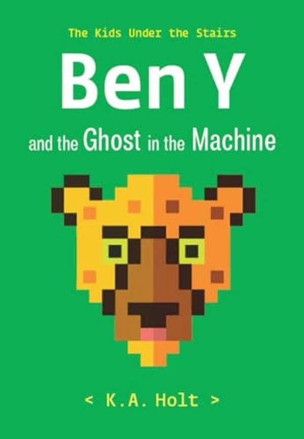 Ben Y And The Ghost In The Machine: The Kids Under The Stairs-..
