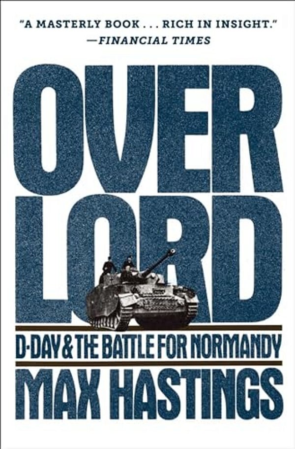 Overlord: D-Day And The Battle For Normandy-..