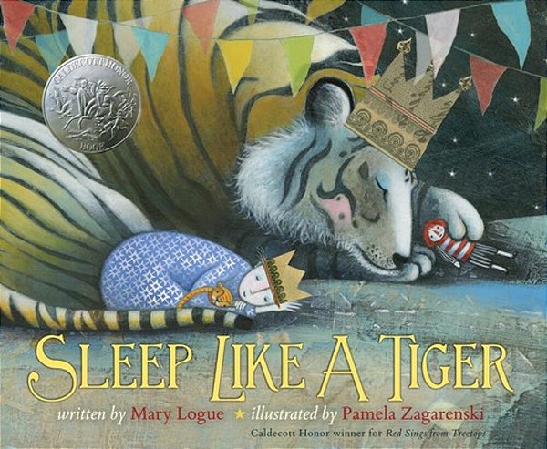 Sleep Like A Tiger: A Caldecott Honor Award Winner-..