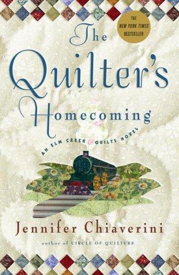 The Quilter's Homecoming: An Elm Creek Quilts Novel-..