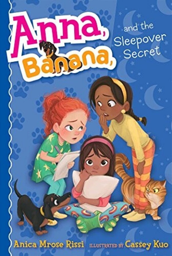 Anna, Banana, And The Sleepover Secret-..