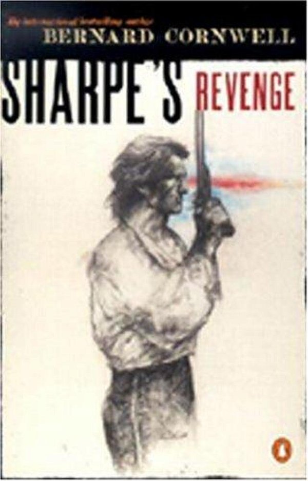 Sharpe's Revenge: Richard Sharpe And The Peace Of 1814-..